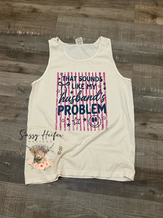 That sounds like my husband’s problem