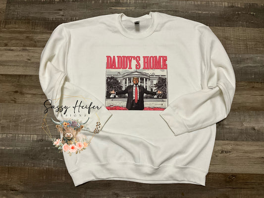 Daddy’s Home Sweatshirt