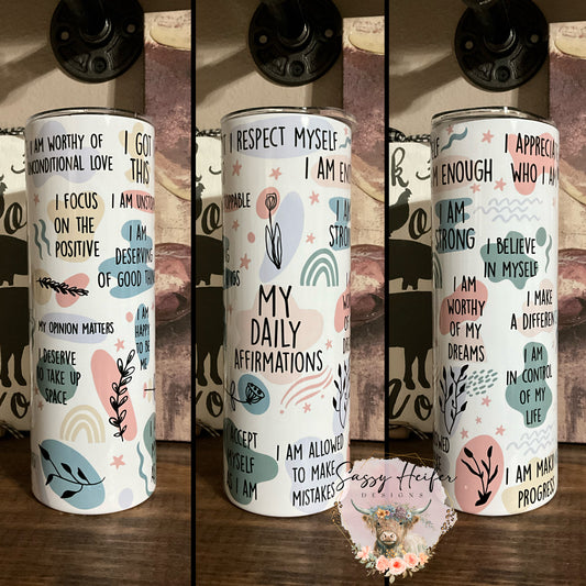 My daily affirmations tumbler